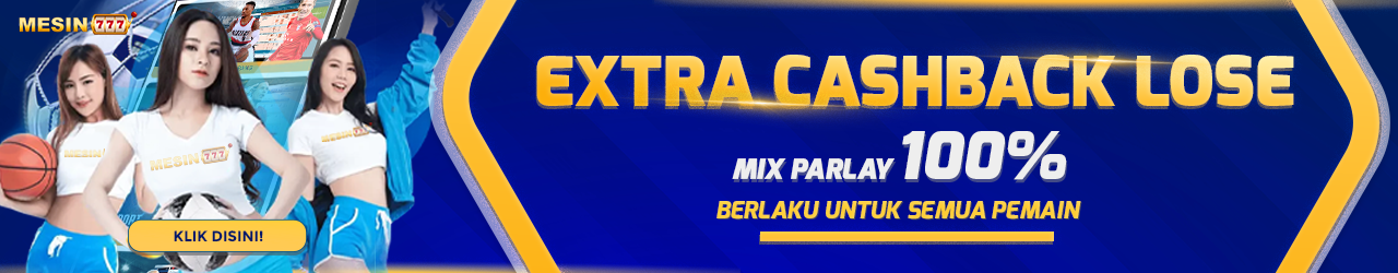 CASHBACK LOSE 1 TIM MIXPARLAY 100%